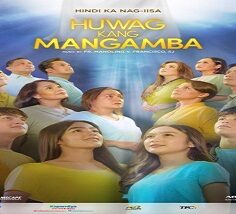 Huwag Kang Mangamba 2021 (Filipinler)