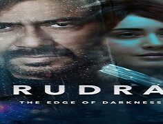 Rudra: The Edge of Darkness 2022 (Hindistan)