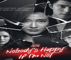 Nobody’s Happy if I’m Not 2023 (Tayland)