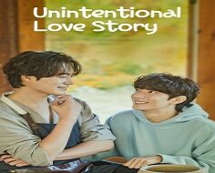 Unintentional Love Story 2023 (Kore)