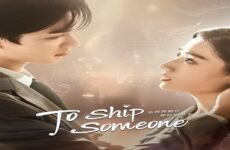 To Ship Someone 2023 (Çin)